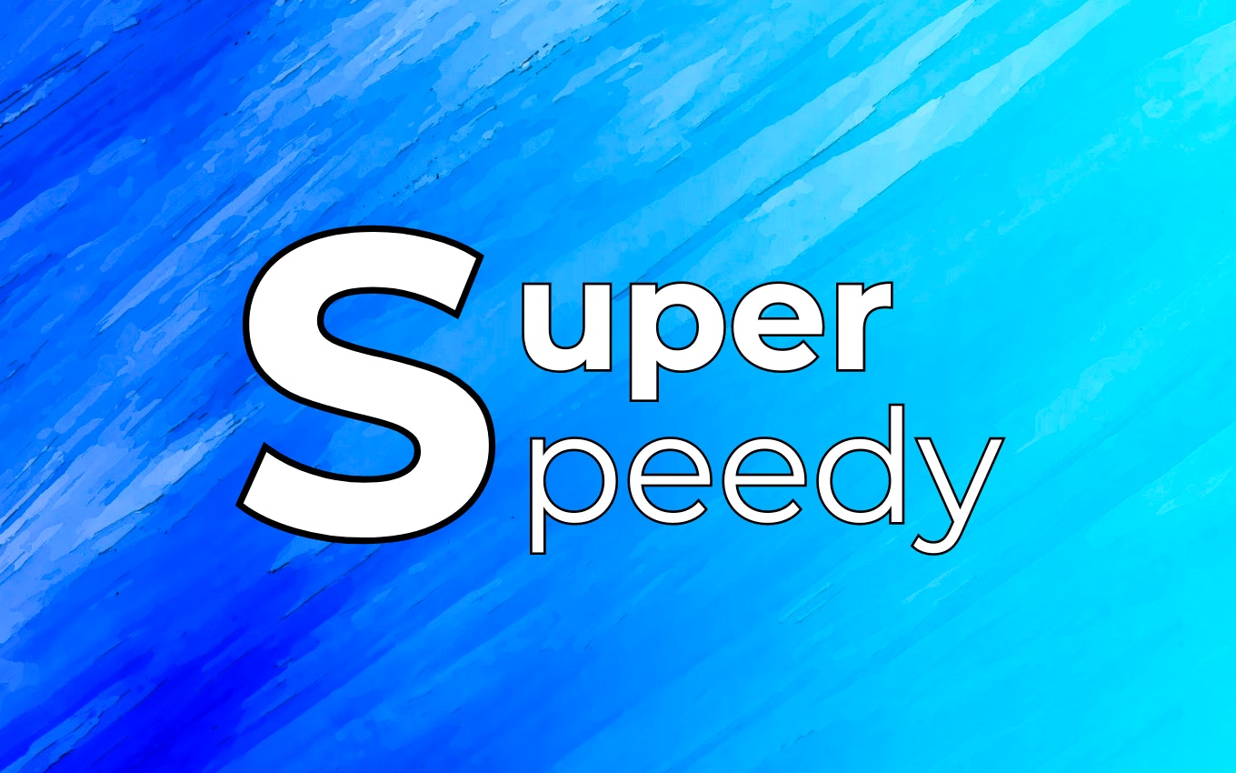 Super Speedy