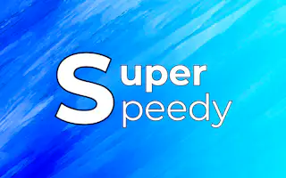 Super Speedy