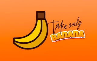 Take only Banana