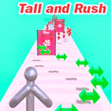 Tall and Rush