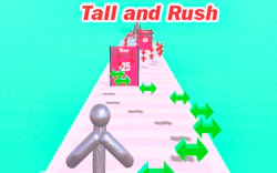 Tall and Rush