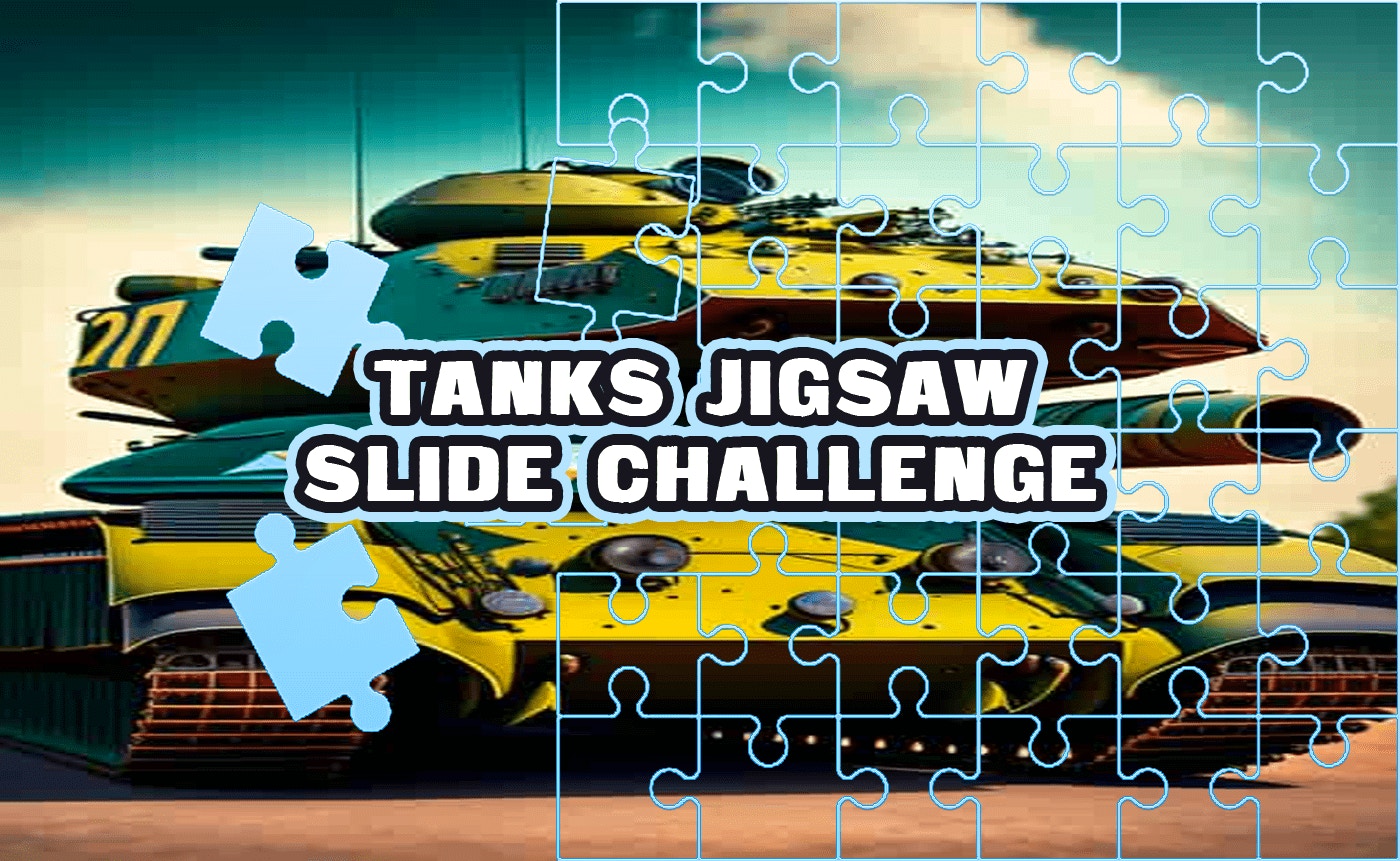 Tanks Jigsaw Slide Challenge