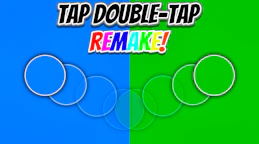 Tap Double-Tap REMAKE! (Tap Double-Tap REMAKE!)