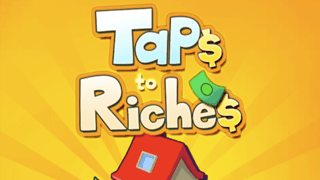 Taps To Riches