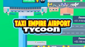 Image for Taxi Empire - Airport Tycoon