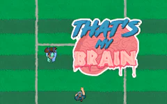 That's My Brain