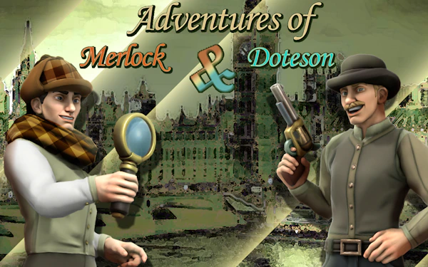 The Adventures of Merlock and Doteson – Part 1