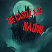 The Castle Ate Naomi