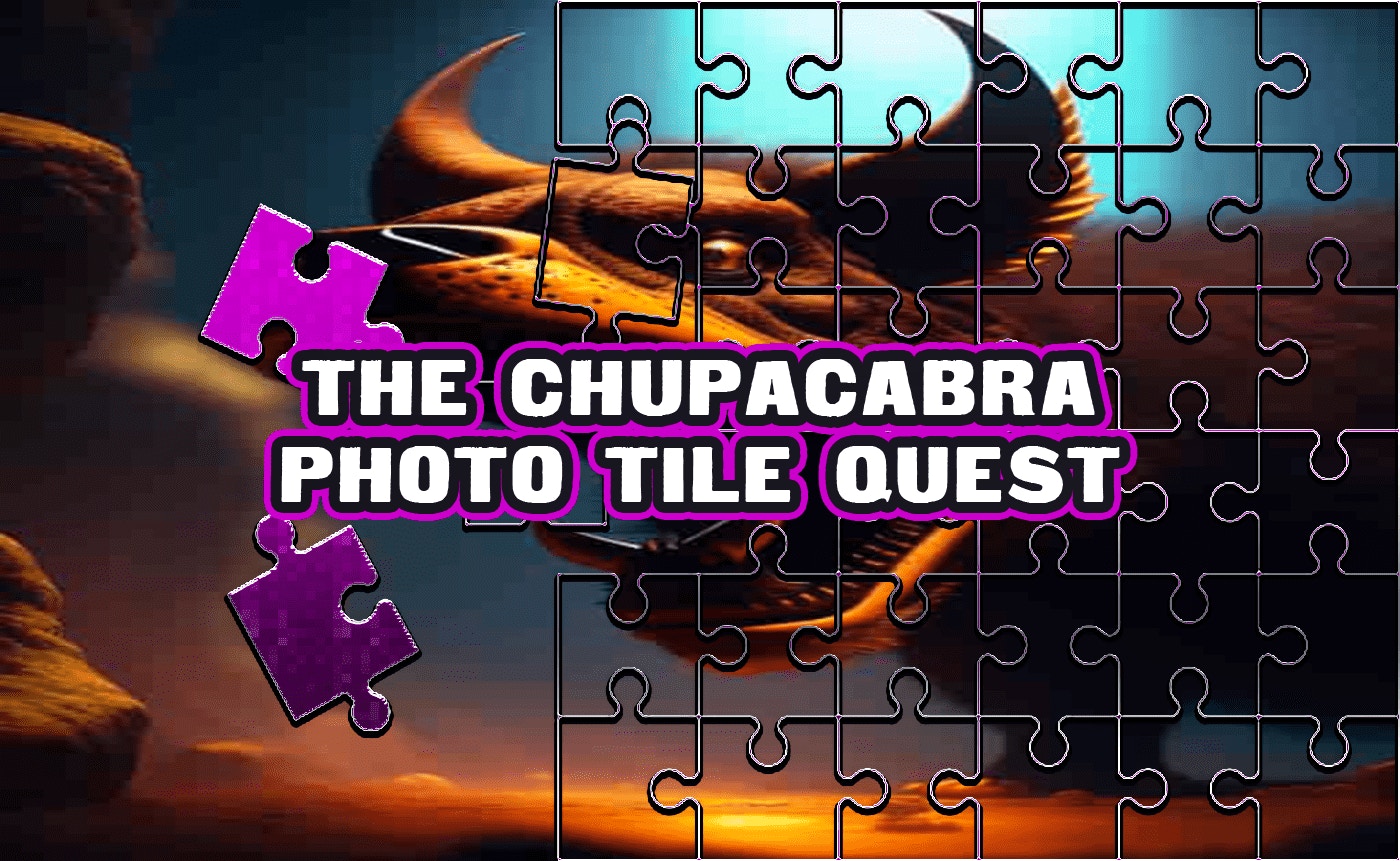 The Chupacabra Photo Tile Quest