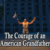 The Courage of an American Grandfather