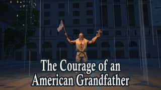 The Courage Of An American Grandfather