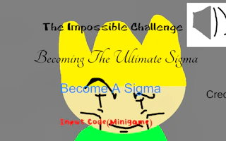 The Impossible Challenge Becoming The Ultimate Sigma
