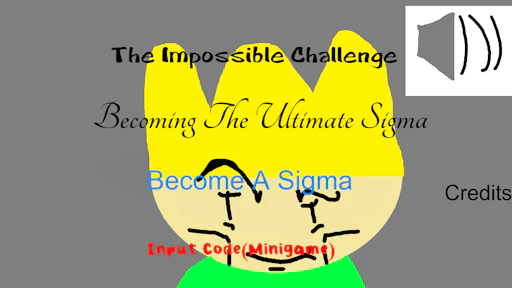 The Impossible Challenge Becoming The Ultimate Sigma