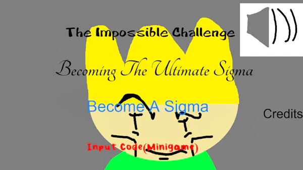 The Impossible Challenge Becoming The Ultimate Sigma