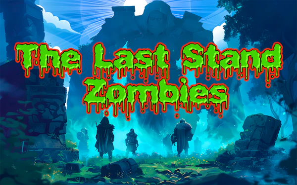 The Last Stand Zombies