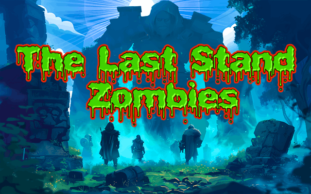 The Last Stand Zombies