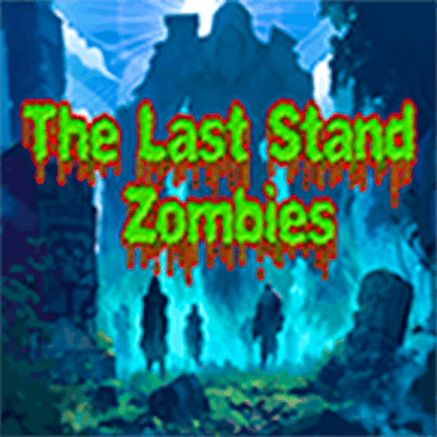 The Last Stand Zombies By Gamepix