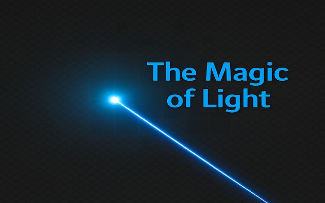 The Magic Of Light