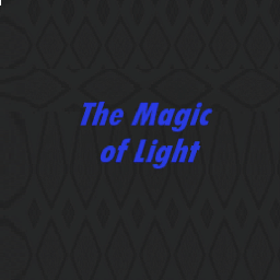 The Magic of Light