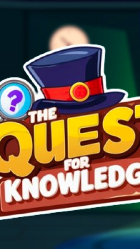 The Quest for Knowledge