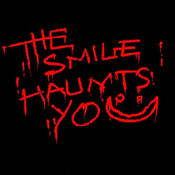 The Smile Haunts You