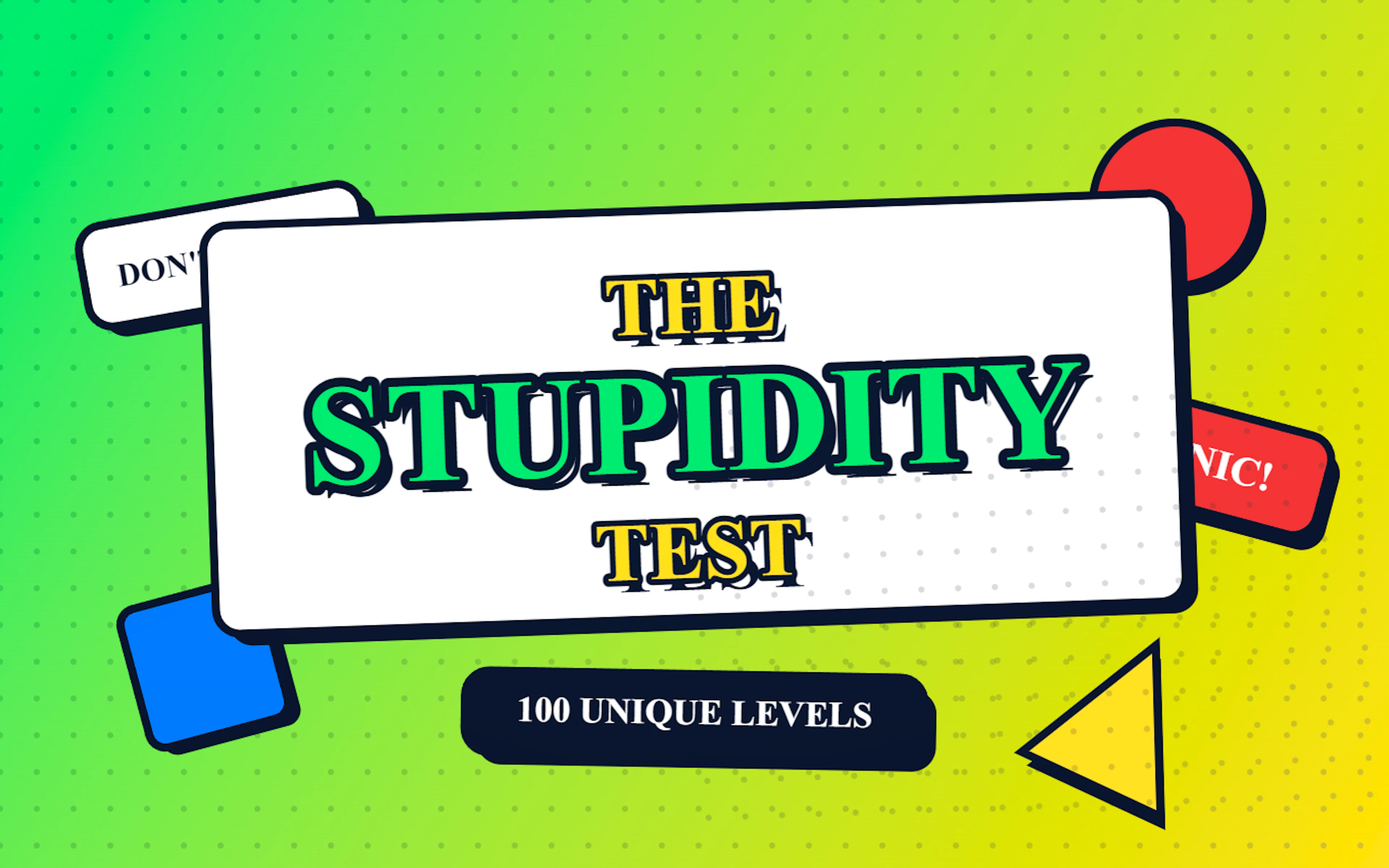 The Stupidity Test