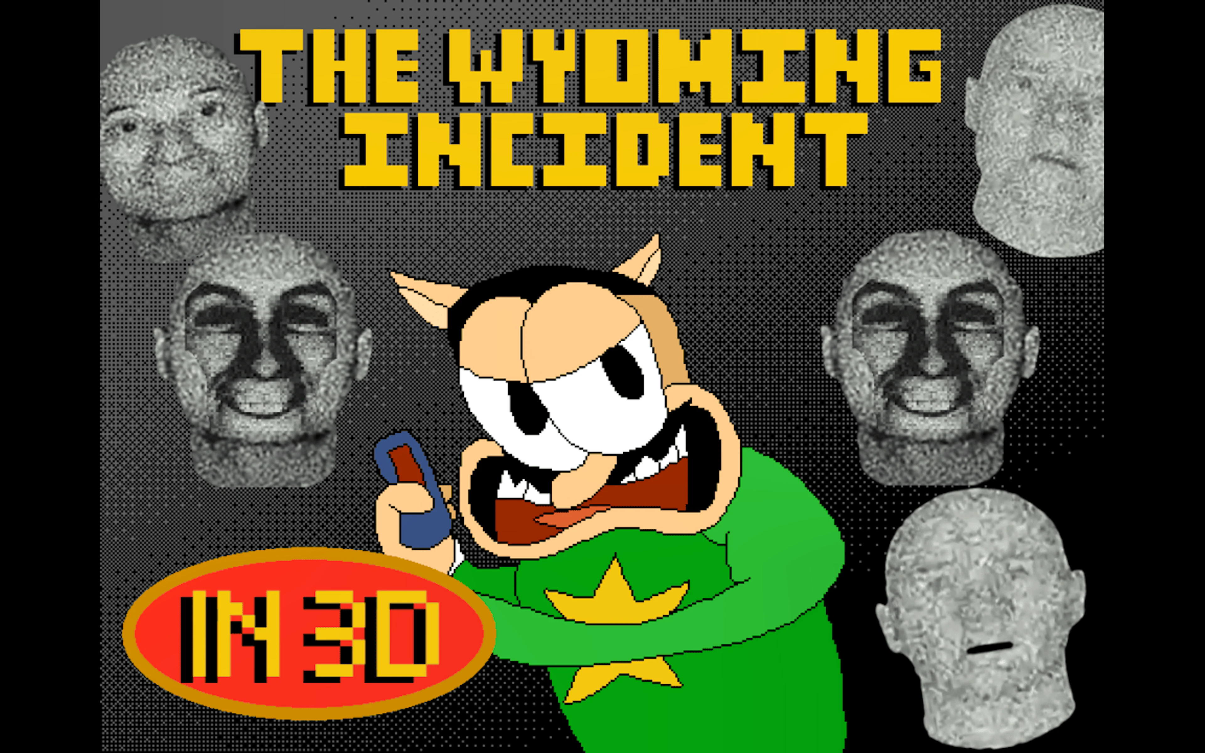 The Wyoming Incident 3D