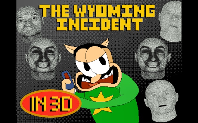 The Wyoming Incident 3d