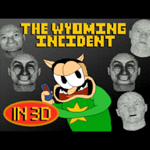 The Wyoming Incident 3D Thumbnail