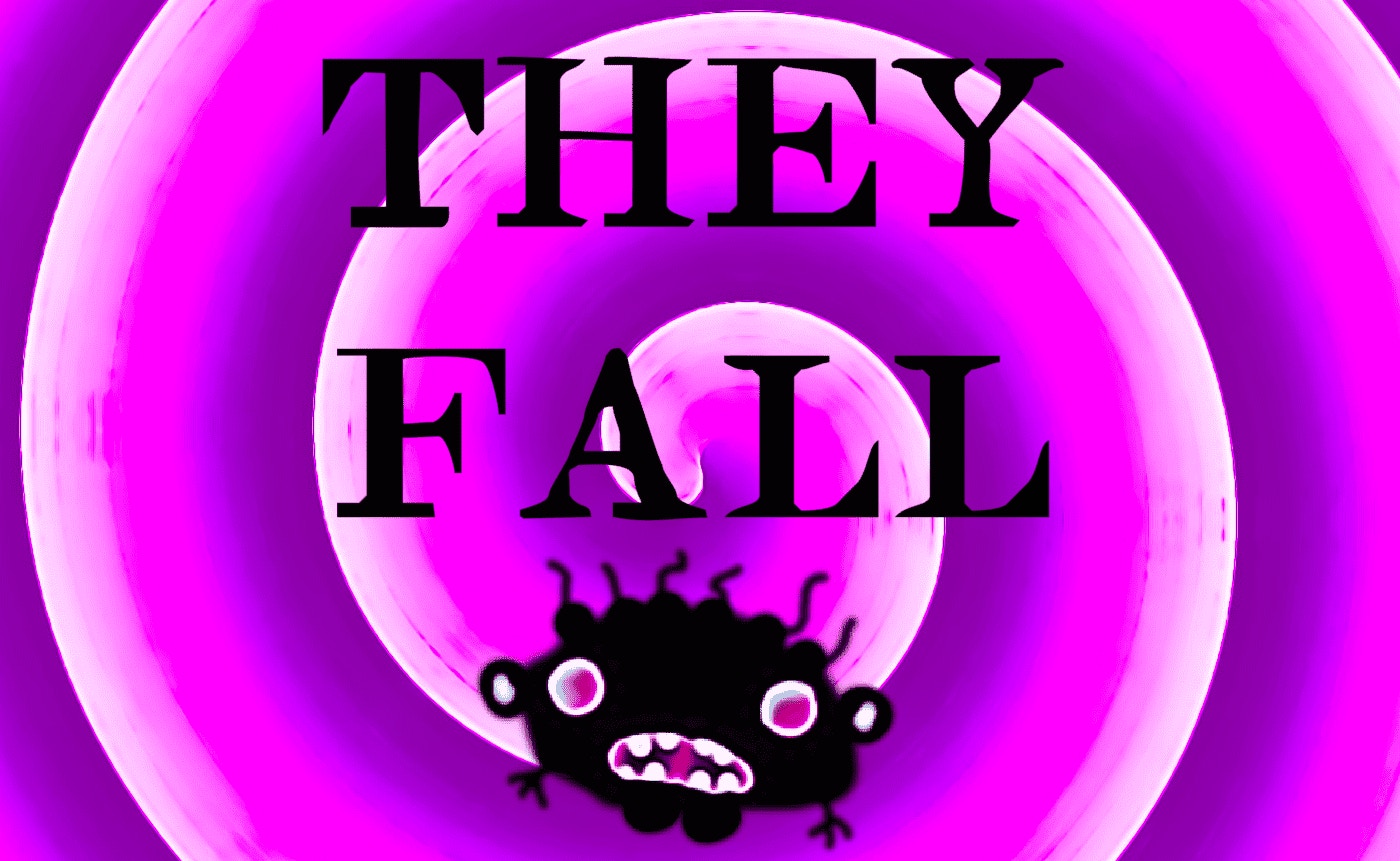 They Fall