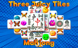 Trois Tuiles Juteuses Mahjong