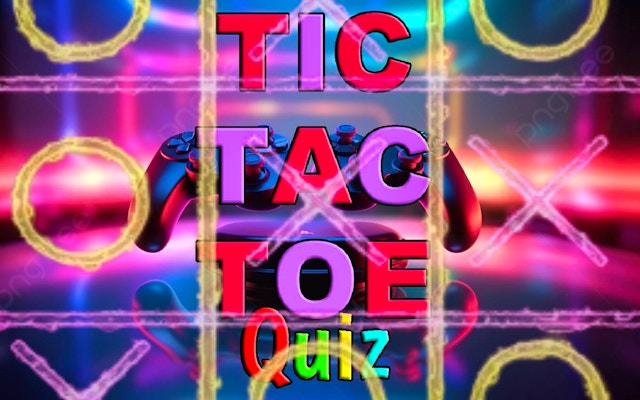 Tic Tac Toe Quiz