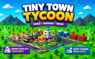 Tiny Town Tycoon