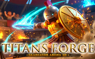 Titans Forge - Gladiator Arena 3D