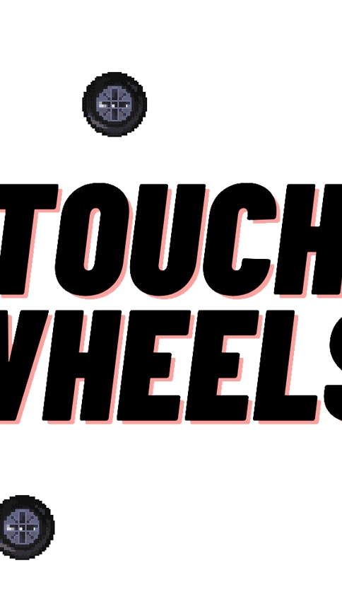 Touch Wheels