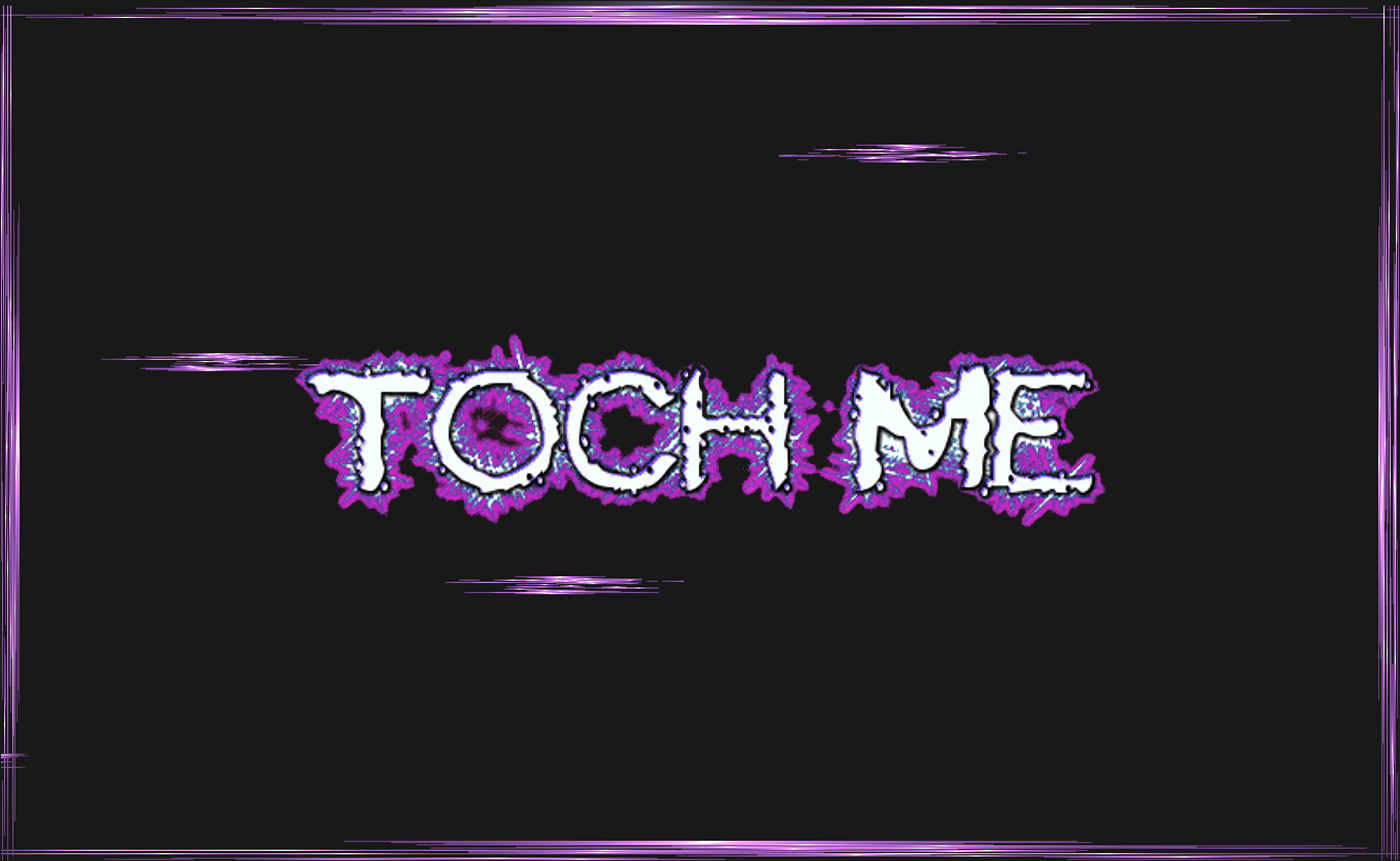 Touchme