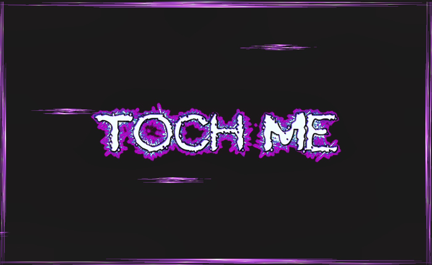 Touchme