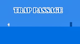 Trap Passage