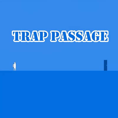 Trap Passage By Gamepix