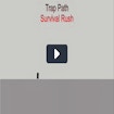 Trap Path - Survival Rush