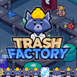 Trash Factory