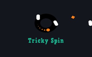 Tricky Spin