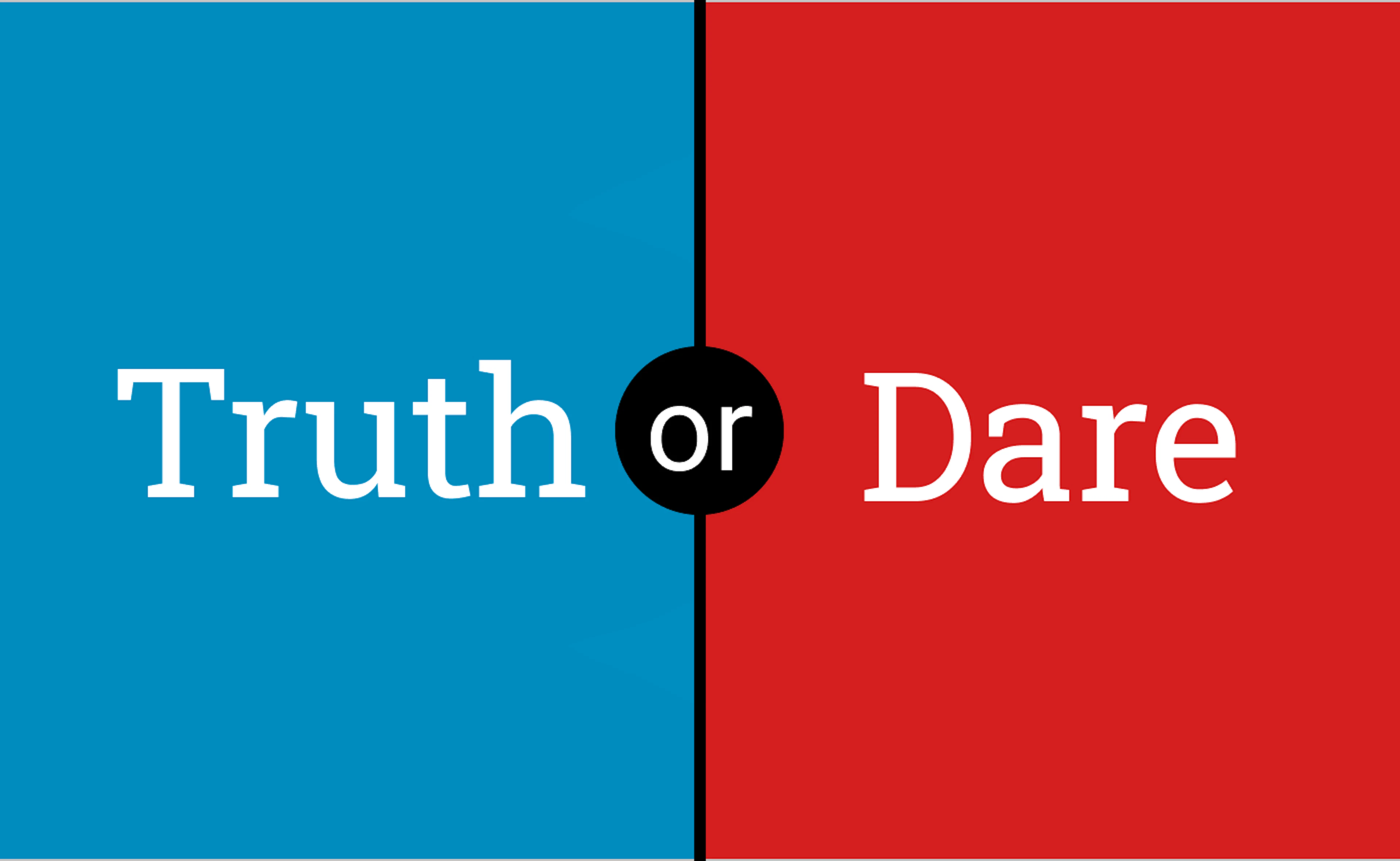 Truth or Dare