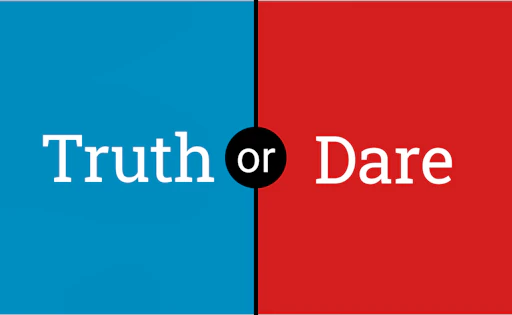 Truth or Dare