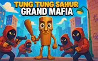 Tung Sahur Grand Mafia