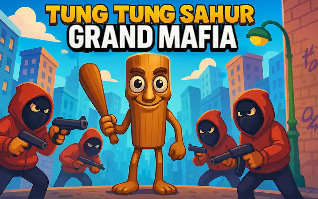 Tung Sahur Grand Mafia
