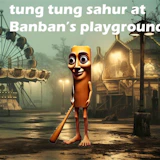 Tung Tung Sahur at Banban Playgrounds