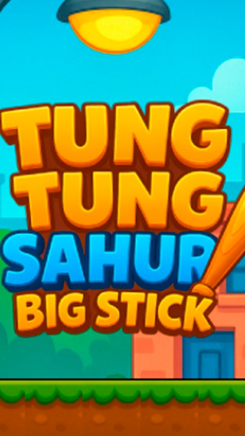 Tung Tung Sahur Big Stick