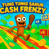 Tung Tung Sahur Cash Frenzy