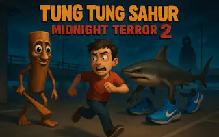 Tung Tung Sahur Midnight Terror 2